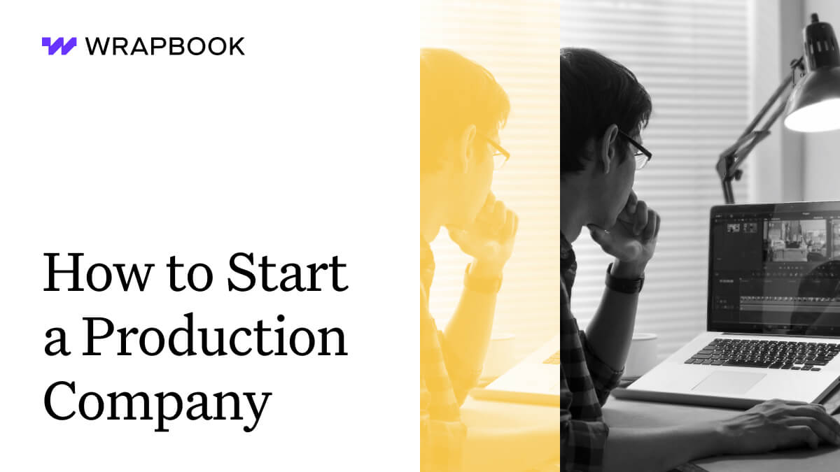 How to Start a Production Company Wrapbook